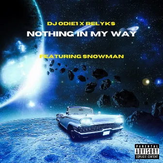 Nothing In My Way by DJ Odie1