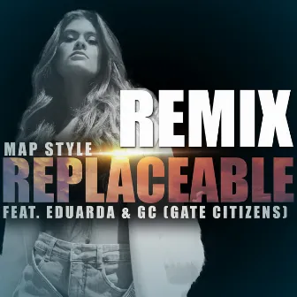 Replaceable (Remix) by Map Style