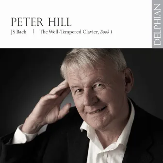 J. S. Bach: The Well-Tempered Clavier, Book I by Peter Hill