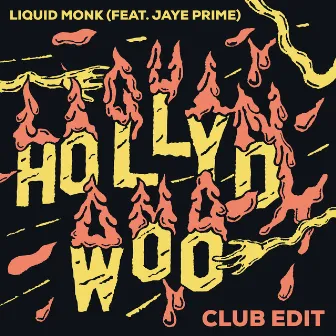 Hollywood (Club Edit) by Liquid Monk