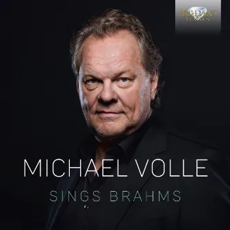 Michael Volle Sings Brahms by Michael Volle