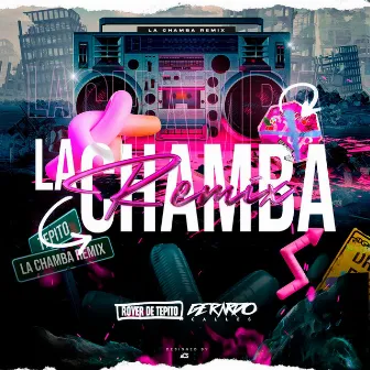 La Chamba (Remix) by Gerardo Calles