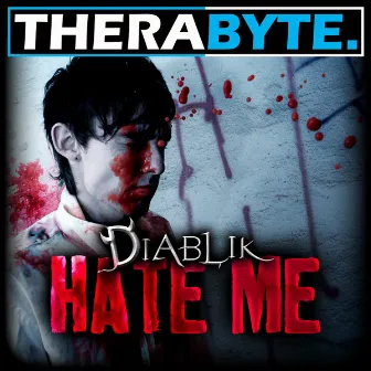 Hate Me by Diablik