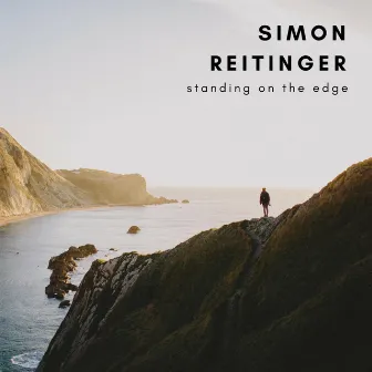 Standing On The Edge by Simon Reitinger