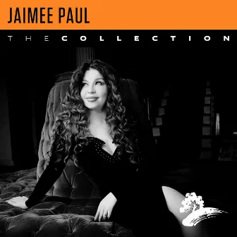 Jaimee Paul: The Collection by Jaimee Paul