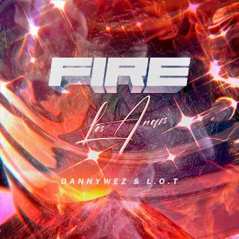 Fire by Los Anais