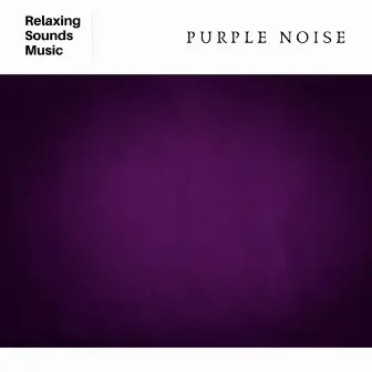 Purple Noise by Binaural Beat Therapy