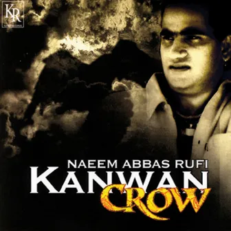 Kanwan (Crow) by Naeem Abbas Rufi