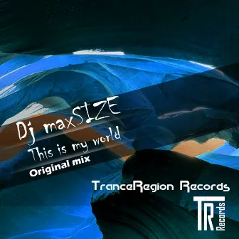 This Is My World by DJ maxSIZE