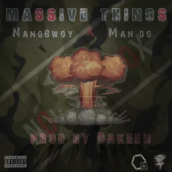 Massive Things by Man do