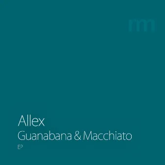 Guanabana and Macchiato by Allex