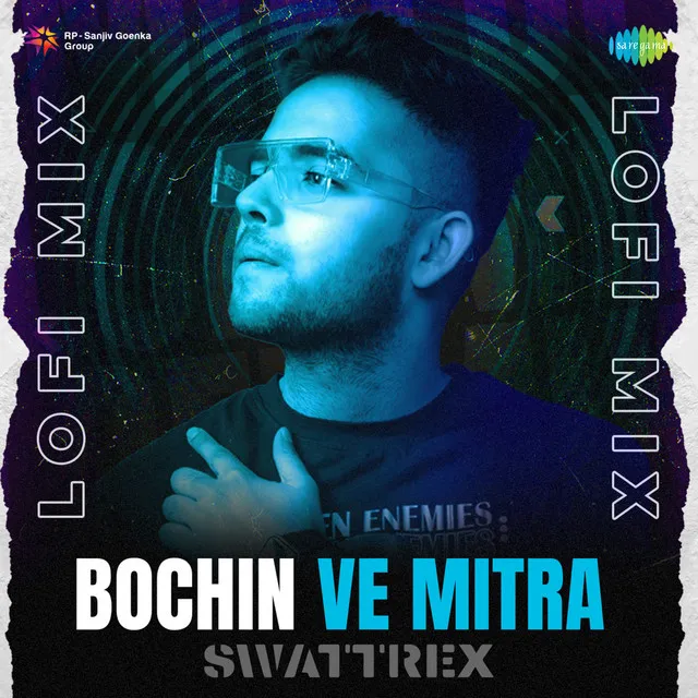 Bochin Ve Mitra (LoFi Mix)