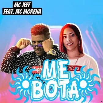 Me Bota by Mc Jeff