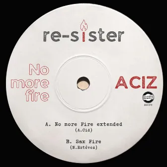 No more Fire by Aciz