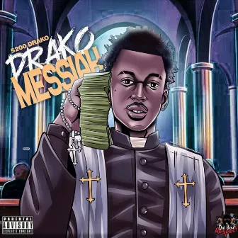 DRAKO MESSIAH by 5200 Drako