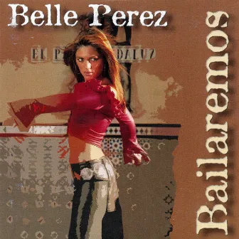 Bailaremos (Radio Edit) by Belle Perez