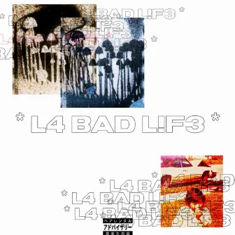 La Bad Life by Fella MX