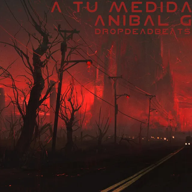 A Tu Medida (Drop Dead Beats)