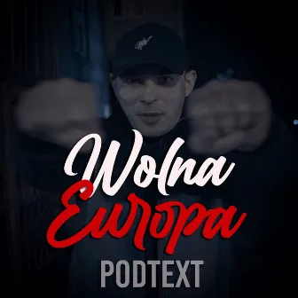 Wolna Europa by Młody Podtext