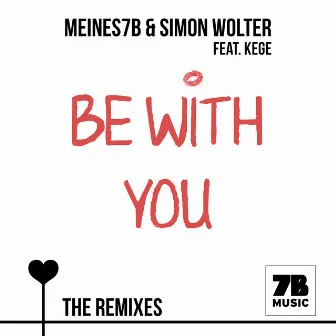 Be with You: The Remixes by Meines7b