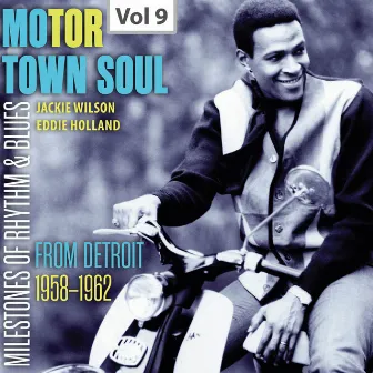 Milestones of Rhythm & Blues: Motor Town Soul, Vol. 9 by Eddie Holland