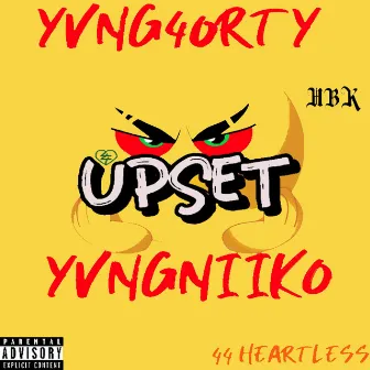 Upset by YVNG4ORTY