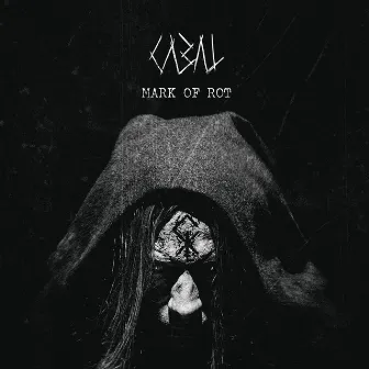 Mark of Rot by CABAL