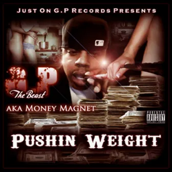 Pushin Weight by GP The Beast