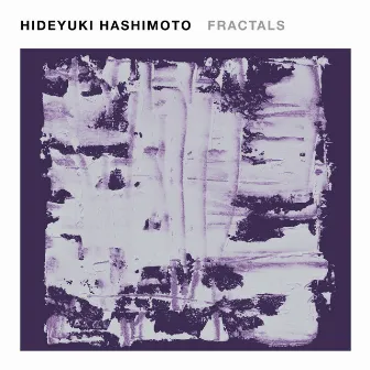 Fractals (XXIM:EXPO #3) by Hideyuki Hashimoto