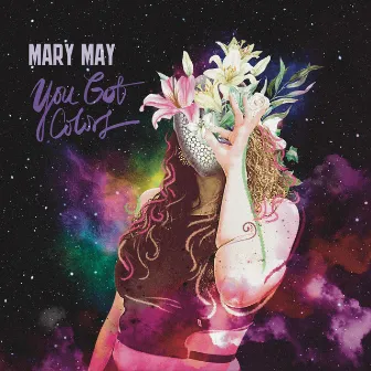 You Got Colors by Mary May