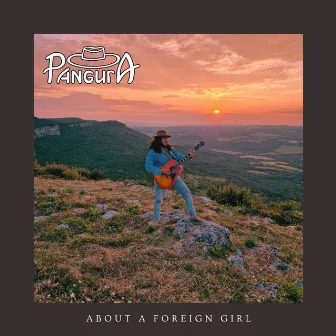 About a Foreign Girl by PANGURA