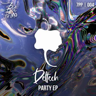 Party EP by Deltech