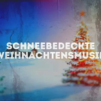 Schneebedeckte Weihnachtensmusik by Elektriches Weihnachtfest