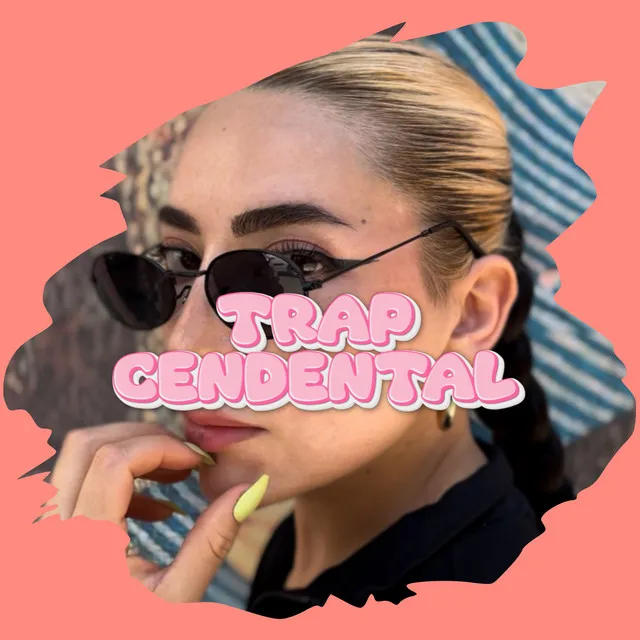 Trapcendental