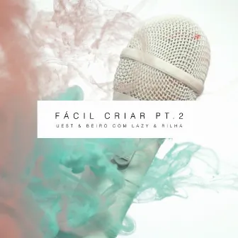 Fácil Criar Pt.2 by Caixa Cartão Collective