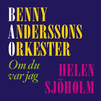 Om du var jag by Benny Anderssons Orkester