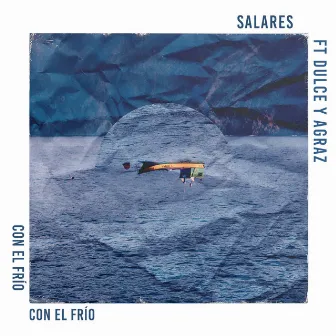 Con el Frío by Salares