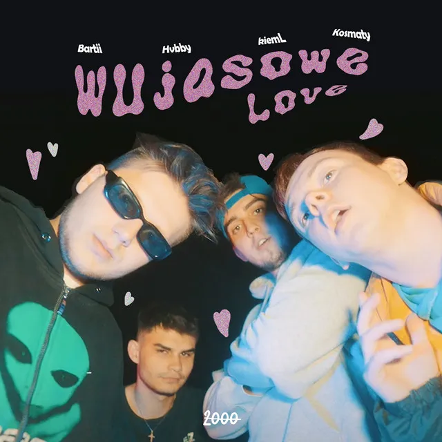 WUJASOWE LOVE