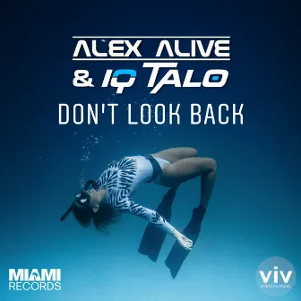 Don't Look Back by Alex Alive