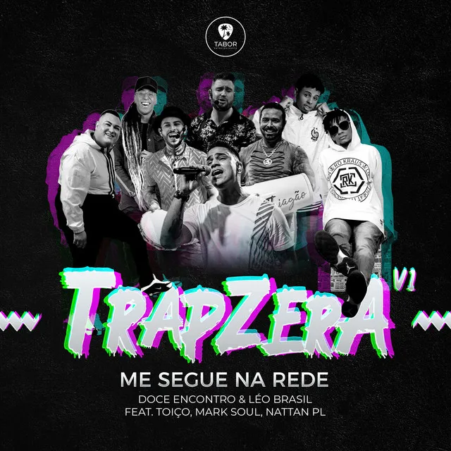 Me Segue na Rede - TrapZera, Vol. 1