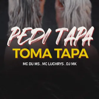 Pedi Tapa Toma Tapa by Dj Mk