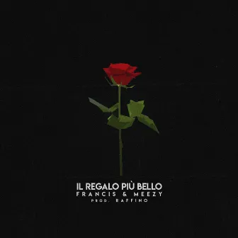 Il regalo più bello by Francis & Meezy