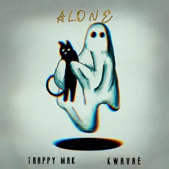 ALONE by Trappy Mak