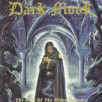 The Hall of the Olden Dreams by Dark Moor