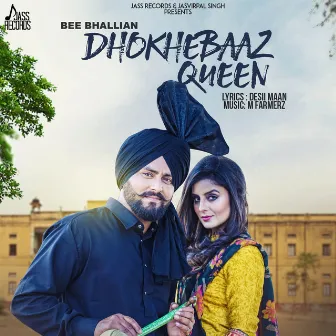 Dhokhe Baaz Queen by 