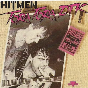 Tora Tora DTK (Live) by Hitmen