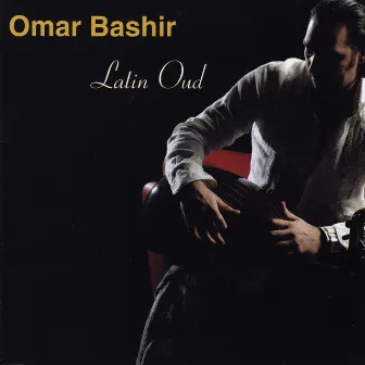 Latin Oud by Omar Bashir