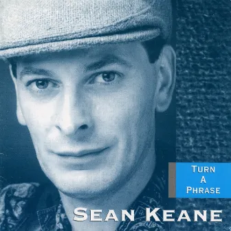 Turn a Phrase by Seán Keane