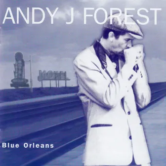 Blue Orleans by Andy J Forest