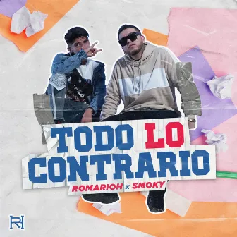 Todo Lo Contrario by Romarioh